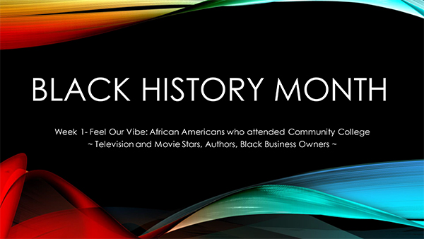 Black History Month - Week 1 - Feel Our Vibe